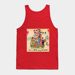 LIFE IS A CIRCUS Tank Top